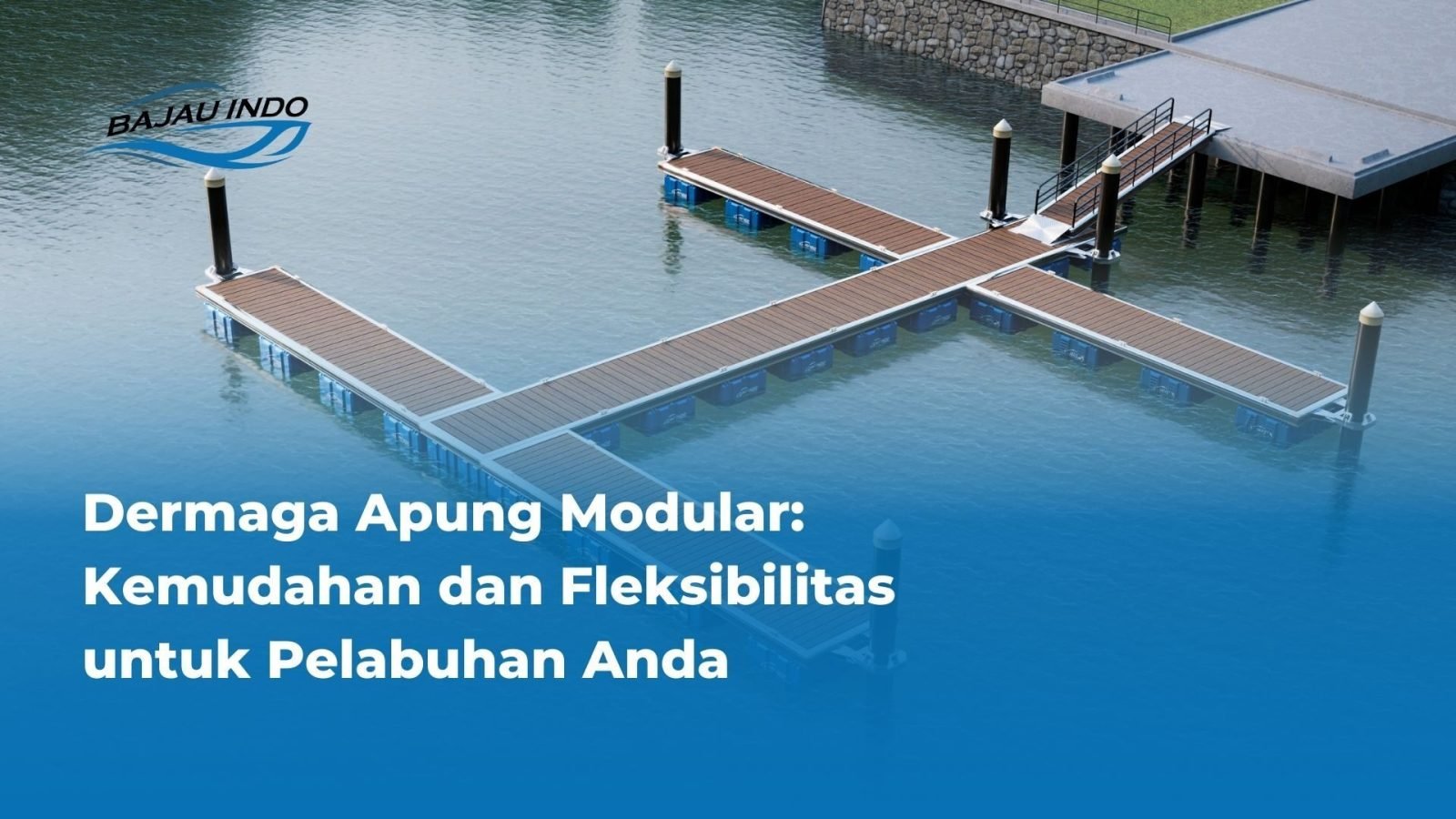 Dermaga Apung Modular: Kemudahan dan Fleksibilitas untuk Pelabuhan Anda