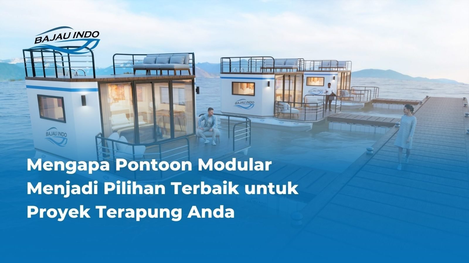 Mengapa Pontoon Modular Menjadi Pilihan Terbaik untuk Proyek Terapung Anda