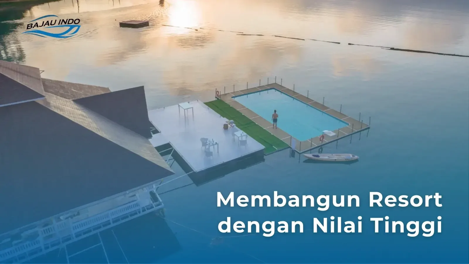 Meningkatkan Nilai Resor dengan Platform Apung di 2025