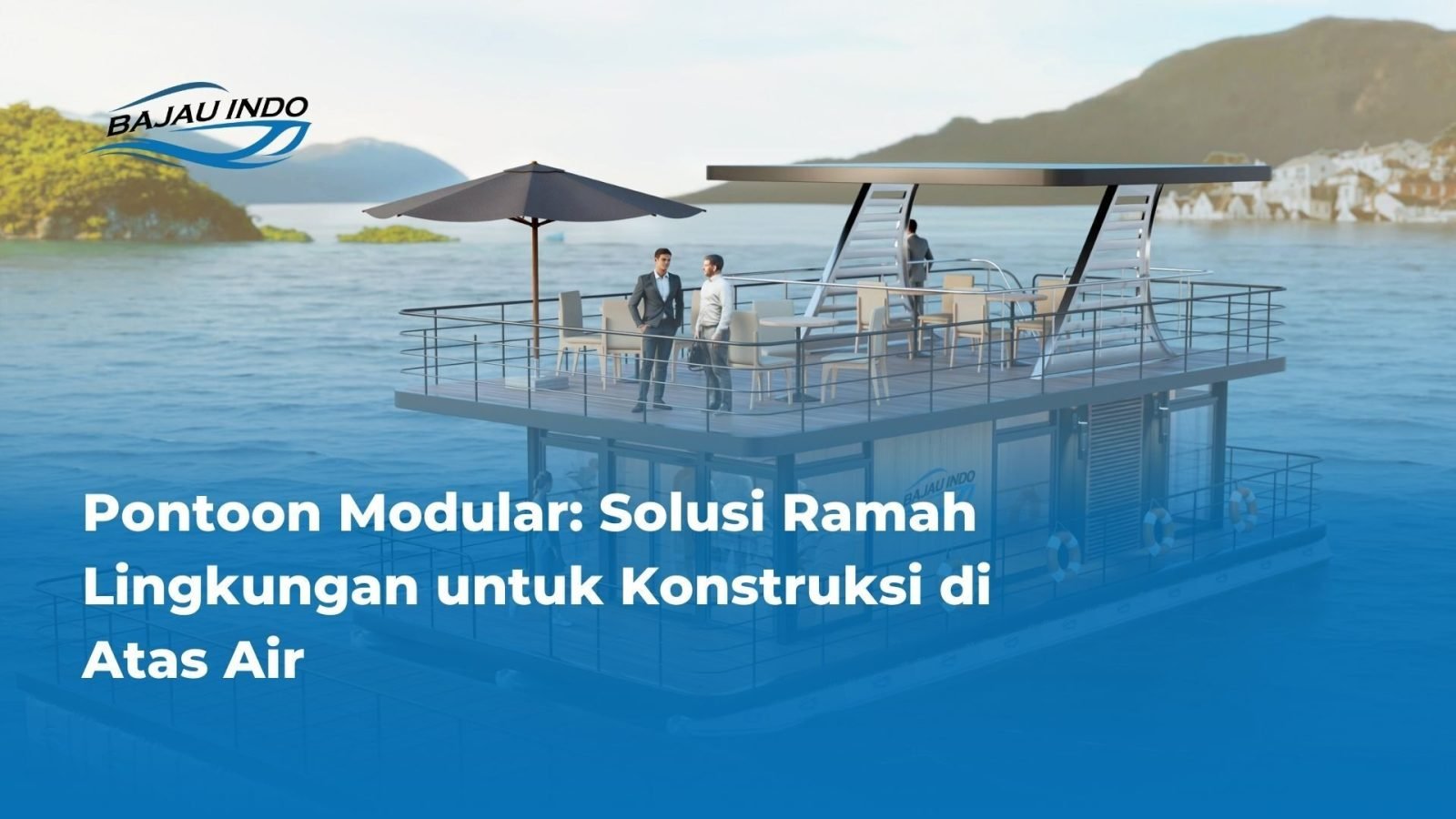 Pontoon Modular: Solusi Ramah Lingkungan untuk Konstruksi di Atas Air